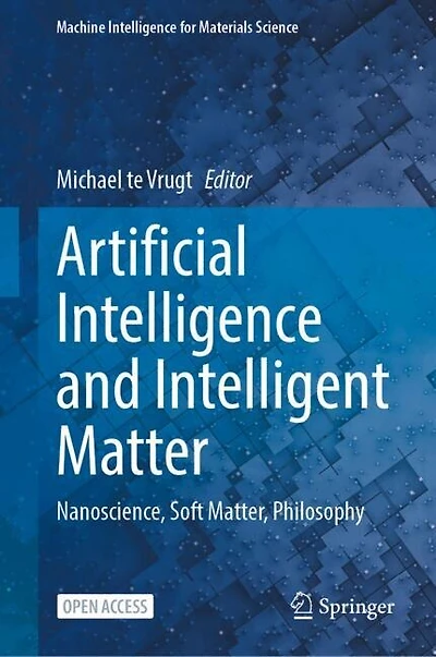 Artificial Intelligence and Intelligent Matter: Nanoscience, Soft Matter, Philosophy