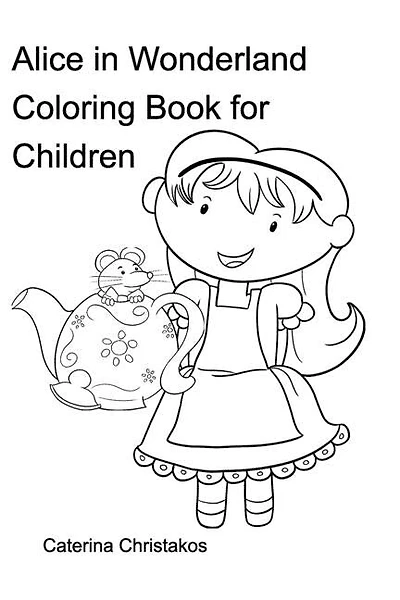 Alice in Wonderland Coloring Book: Coloring Book for Children
