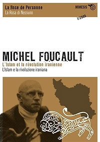 Rose de personne (La): l'islam et la révolution iranienne = l'islam e la revoluzione iraniana