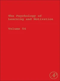 The Psychology of Learning and Motivation: Advances Research Theory