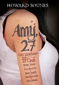 Amy 27: Winehouse And The 27 Club