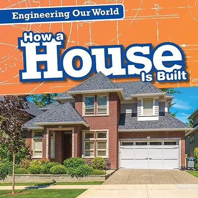 How a House Is Built