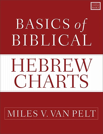 Basics of Biblical Hebrew Charts