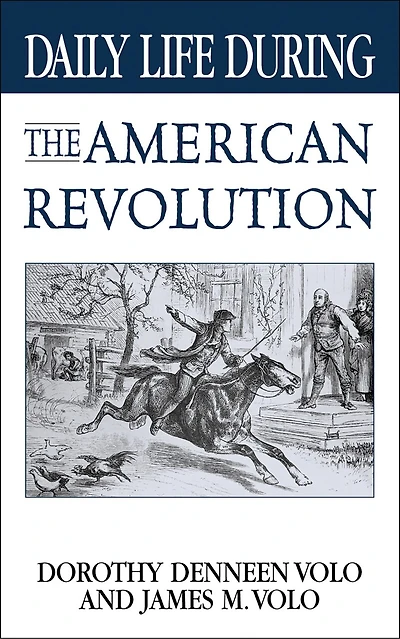 Daily Life During the American Revolution