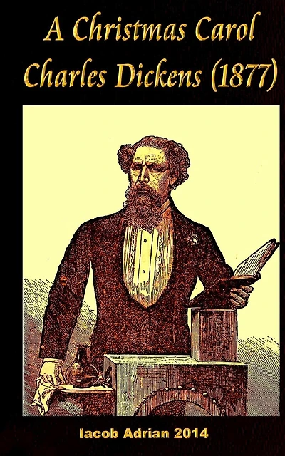 A Christmas Carol Charles Dickens (1877)