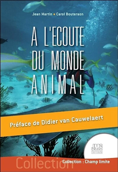 A l'écoute du monde animal : réflexions sur le destin des animaux et la communication avec les règnes non humains: réflexions sur le destin des animaux et la communication avec les règnes non humains
