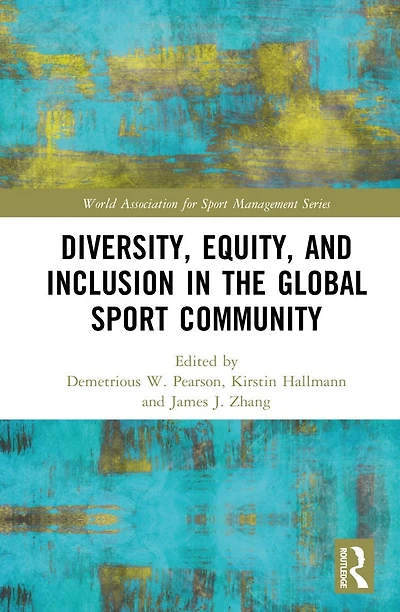 Diversity, Equity, and Inclusion the Global Sport Community