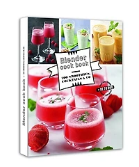 Blender cook book 100 smoothies, cocktails &co