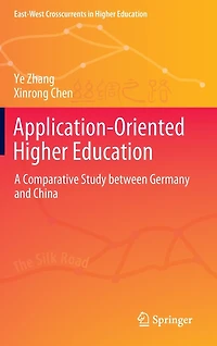 Application-Oriented Higher Education: A Comparative Study between Germany and China