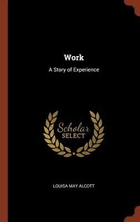 Work: A Story of Experience