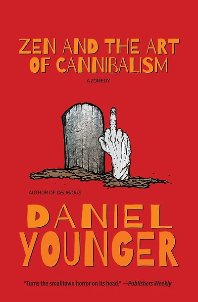 Zen and the Art of Cannibalism: A Zomedy