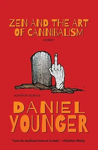Zen and the Art of Cannibalism: A Zomedy