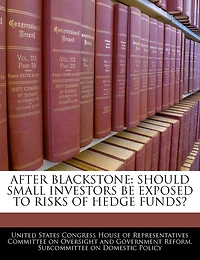 After Blackstone: Should Small Investors Be Exposed To Risks Of Hedge Funds?