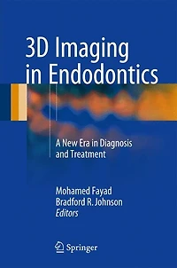 3D Imaging Endodontics: A New Era Diagnosis and Treatment