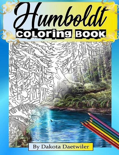 Humboldt Coloring Book: By Dakota Daetwiler