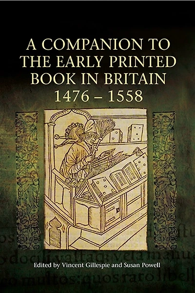 A Companion to the Early Printed Book Britain, 1476-1558