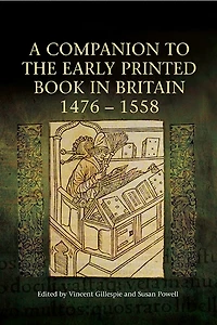 A Companion to the Early Printed Book Britain, 1476-1558