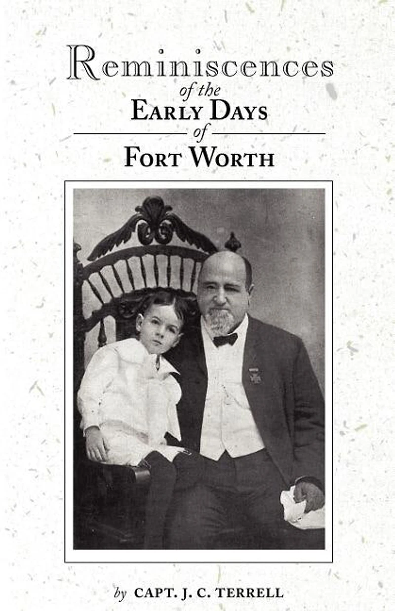 Reminiscences of the Early Days Fort Worth