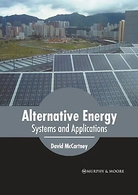 Alternative Energy: Systems And Applications