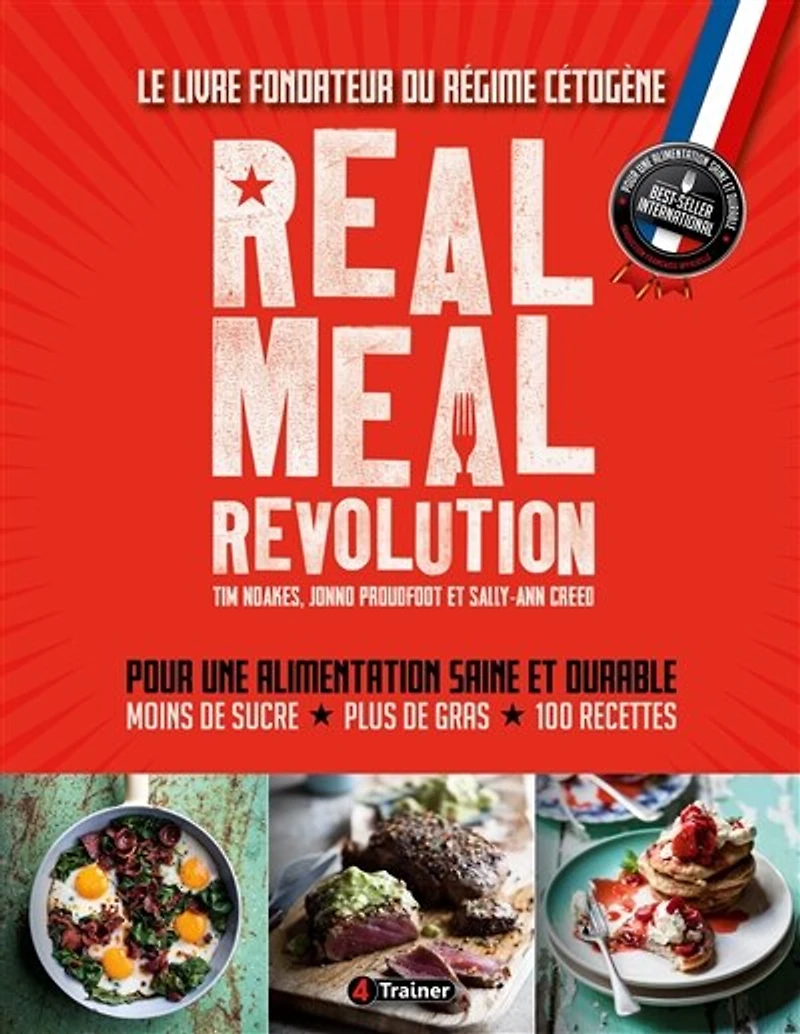 Real Meal Revolution: Le livre fondateur du régime cétogène