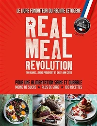 Real Meal Revolution: Le livre fondateur du régime cétogène