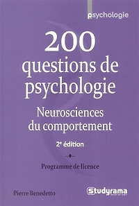 200 questions de psychologie: neurosciences du comportement