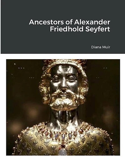 Ancestors of Alexander Friedhold Seyfert