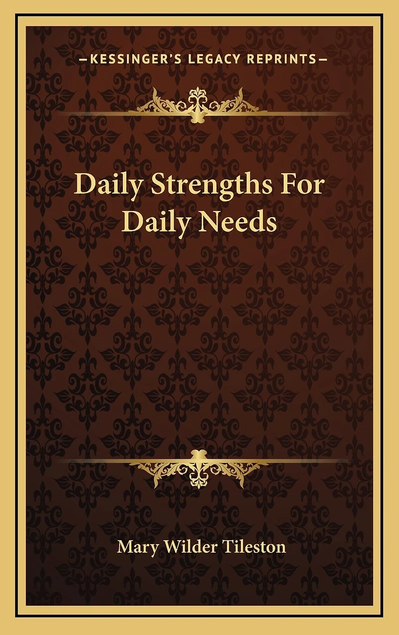 Daily Strengths For Daily Needs