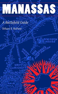 Manassas: A Battlefield Guide