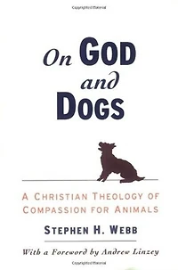 On God and Dogs: A Christian Theology of Compassion for Animals