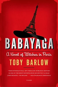 Babayaga: A Novel of Witches in Paris