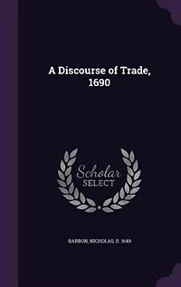 A Discourse of Trade, 1690