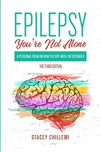 Epilepsy You're Not Alone: A Personal View on How to Cope with the Disorder