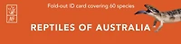 Reptiles of Australia ID Chart: Fold out ID card covering 60 species