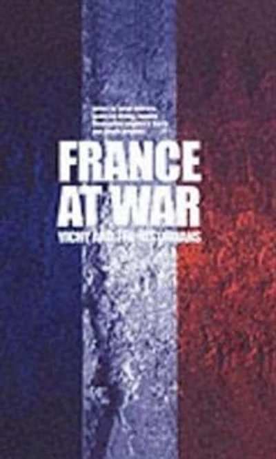 France At War: Vichy and the Historians