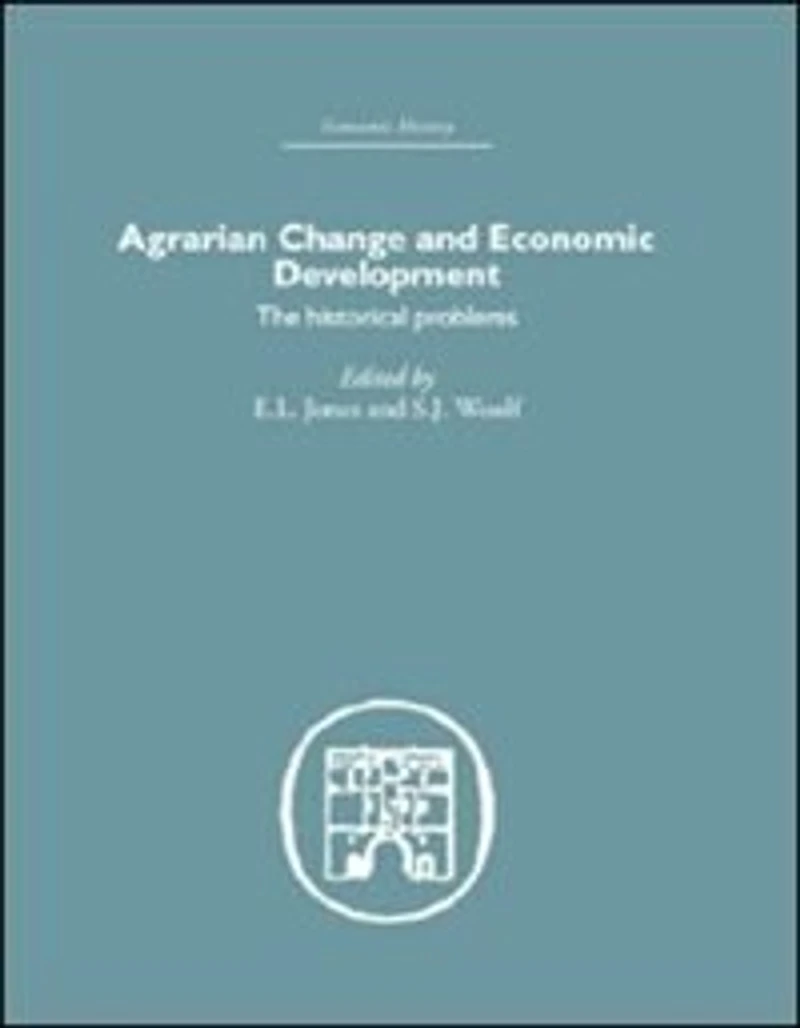 Agrarian Change And Economic Development: The Historical Problems
