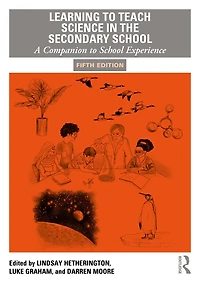 Learning to Teach Science the Secondary School: A companion school experience