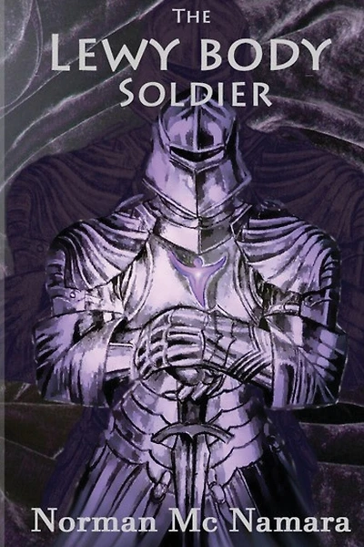 The Lewy Body Soldier: The Lewy Body Soldier