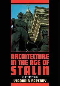 Architecture the Age of Stalin: Culture Two