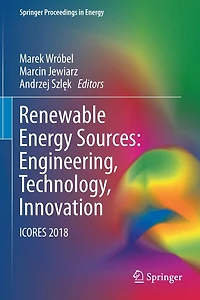 Renewable Energy Sources: Engineering, Technology, Innovation: Icores 2018