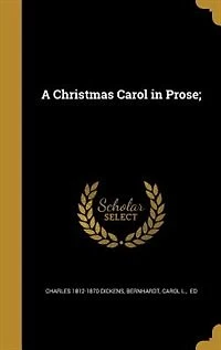 A Christmas Carol in Prose
