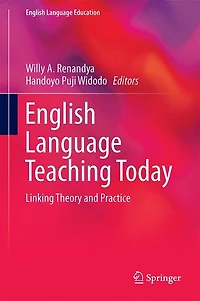 English Language Teaching Today: Linking Theory And Practice