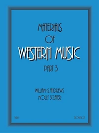 Materials Of Western Music: Part 3