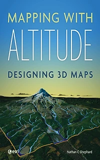 Mapping With Altitude: Designing 3d Maps