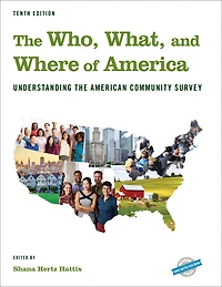 the Who, What, and Where of America: Understanding American Community Survey