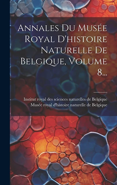 Annales Du Musée Royal D'histoire Naturelle De Belgique