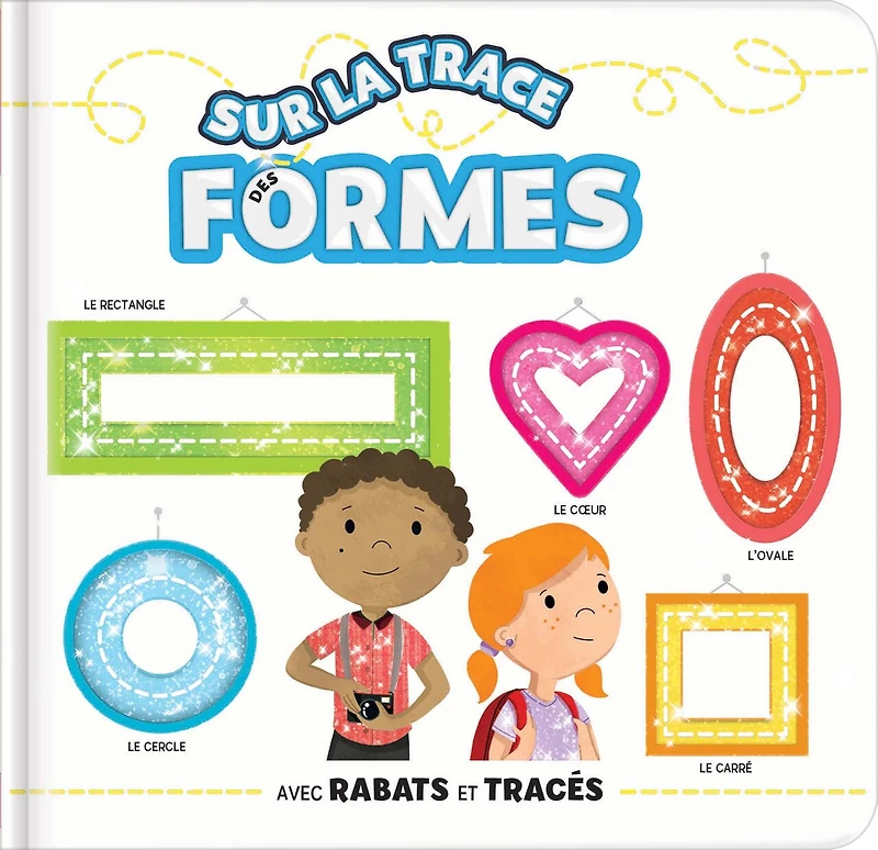 Sur la trace des formes: Avec rabats et traçés