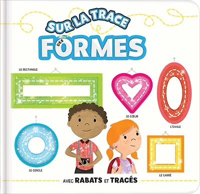 Sur la trace des formes: Avec rabats et traçés