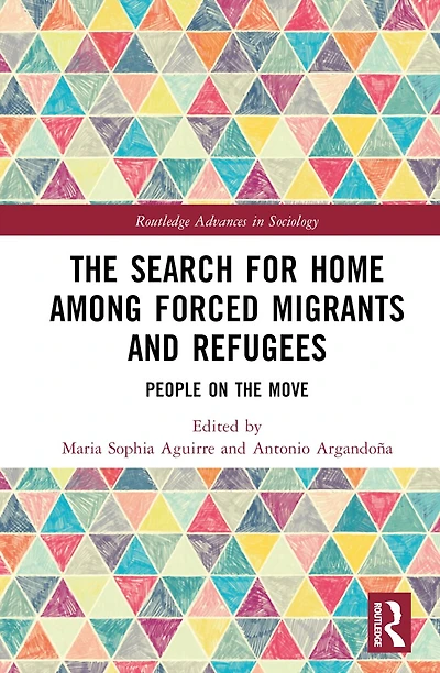 the Search for Home among Forced Migrants and Refugees: People on Move