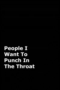 People I Want To Punch The Throat: Black Cover Design Gag Notebook, Journal